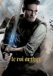 Le Roi Arthur : La L&eacute;gende d'Excalibur